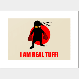 I Am Real Tuff! Posters and Art